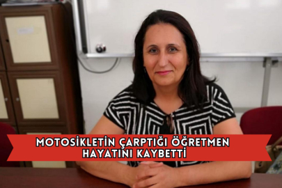 Motosikletin Çarptığı Öğretmen Hayatını Kaybetti
