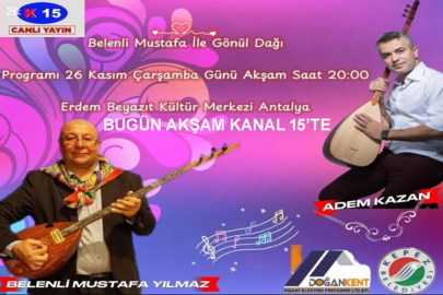 “Belenli Mustafa İle Gönül Dağı”   Bugün Akşam Kanal 15’te