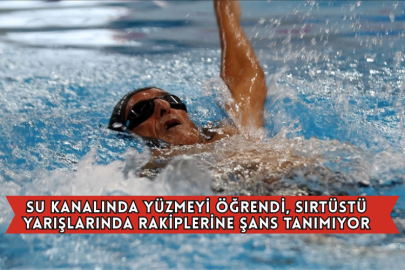 Su Kanalında Yüzmeyi Öğrendi, Sırtüstü Yarışlarında Rakiplerine Şans Tanımıyor