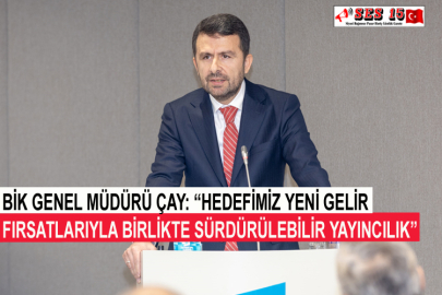 BİK Genel Müdürü Çay: “Hedefimiz Yeni Gelir Fırsatlarıyla Birlikte Sürdürülebilir Yayıncılık”