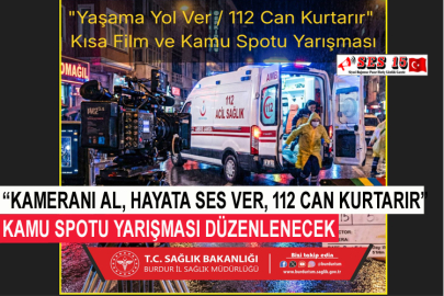 “Kameranı Al, Hayata Ses Ver, 112 Can Kurtarır” Kamu Spotu Yarışması Düzenlenecek