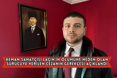 Keman Sanatçısı Laçin'in Ölümüne Neden Olan Sürücüye Verilen Cezanın Gerekçesi Açıklandı