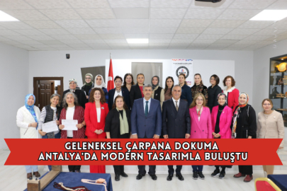 Geleneksel Çarpana Dokuma Antalya'da Modern Tasarımla Buluştu
