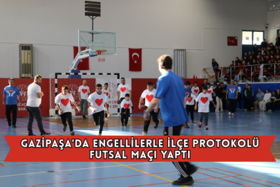 Gazipaşa'da Engellilerle İlçe Protokolü Futsal Maçı Yaptı