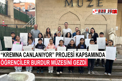 “Kremna Canlanıyor” Projesi Kapsamında Öğrenciler Burdur Müzesini Gezdi