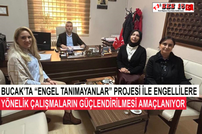 Bucak’ta “Engel Tanımayanlar” Projesi İle Engellilere Yönelik Çalışmaların Güçlendirilmesi Amaçlanıyor