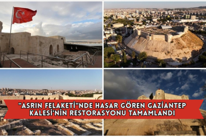 "Asrın Felaketi"nde Hasar Gören Gaziantep Kalesi'nin Restorasyonu Tamamlandı