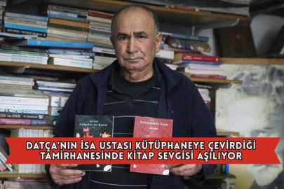 Datça'nın İsa Ustası Kütüphaneye Çevirdiği Tamirhanesinde Kitap Sevgisi Aşılıyor