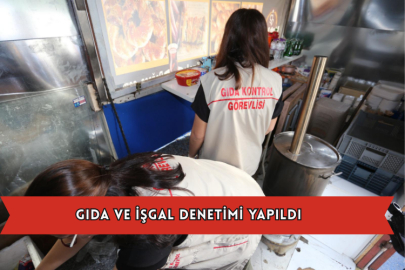 Gıda Ve İşgal Denetimi Yapıldı