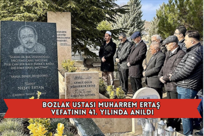 Bozlak Ustası Muharrem Ertaş Vefatının 41. Yılında Anıldı
