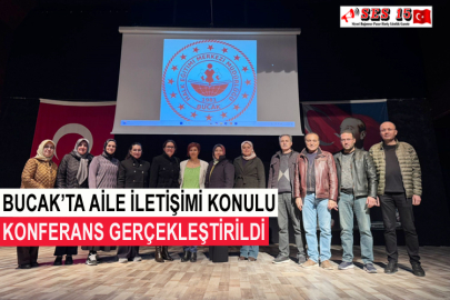 Bucak’ta Aile İletişimi Konulu  Konferans Gerçekleştirildi