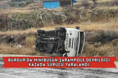 Burdur'da Minibüsün Şarampole Devrildiği Kazada Sürücü Yaralandı