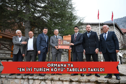 Ormana'ya "En İyi Turizm Köyü" Tabelası Takıldı