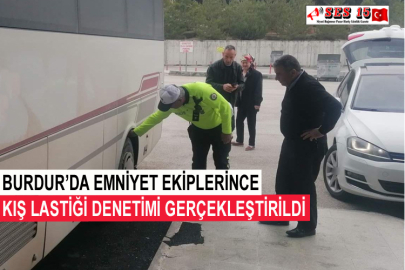 Burdur’da Emniyet Ekiplerince Kış Lastiği Denetimi Gerçekleştirildi
