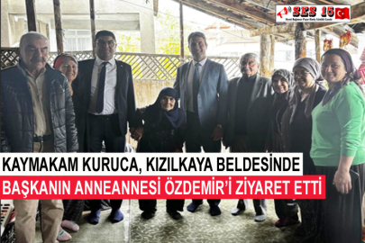 Kaymakam Kuruca, Kızılkaya Beldesinde Başkanın Anneannesi Özdemir’i Ziyaret Etti