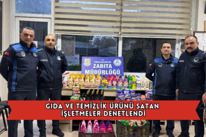 Tarsus İlçesinde Gıda Ve Temizlik Ürünü Satan İşletmeler Denetlendi