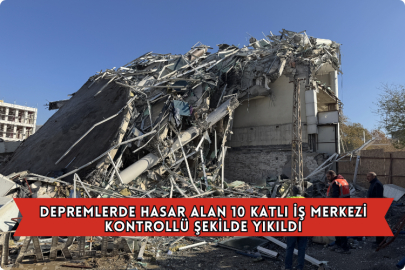 Depremlerde Hasar Alan 10 Katlı İş Merkezi Kontrollü Şekilde Yıkıldı