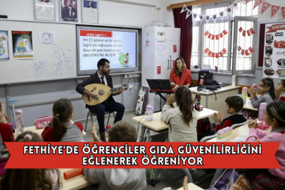 Fethiye'de Öğrenciler Gıda Güvenilirliğini Eğlenerek Öğreniyor