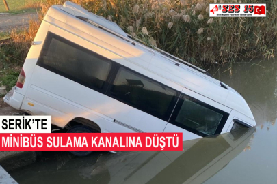 Serik’te Minibüs Sulama Kanalına Düştü