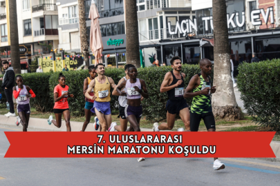 7. Uluslararası Mersin Maratonu Koşuldu