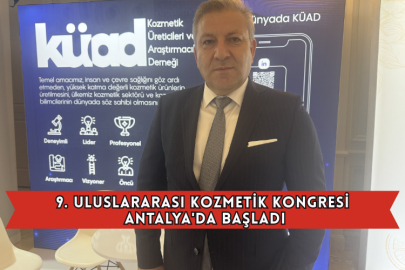 9. Uluslararası Kozmetik Kongresi Antalya'da Başladı