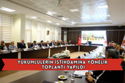 Adana'da Yükümlülerin İstihdamına Yönelik Toplantı Yapıldı