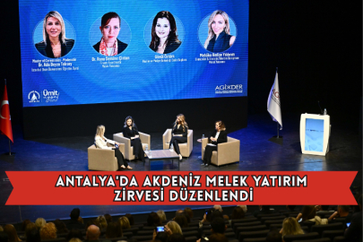 Antalya'da Akdeniz Melek Yatırım Zirvesi Düzenlendi
