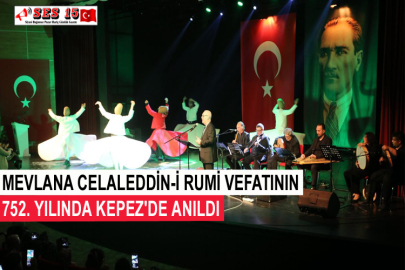 Mevlana Celaleddin-i Rumi Vefatının 752. Yılında Kepez'de Anıldı