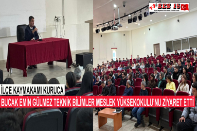 İlçe Kaymakamı Kuruca Bucak Emin Gülmez Teknik Bilimler Meslek Yüksekokulu’nu Ziyaret Etti