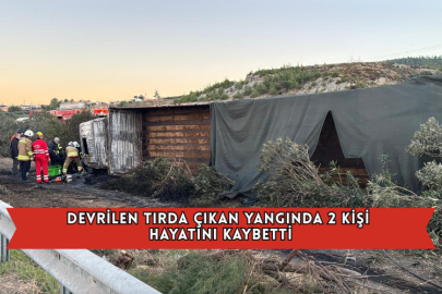 Devrilen Tırda Çıkan Yangında 2 Kişi Hayatını Kaybetti