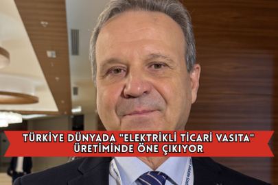 Türkiye Dünyada "Elektrikli Ticari Vasıta" Üretiminde Öne Çıkıyor