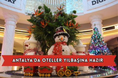 Antalya'da Oteller Yılbaşına Hazır