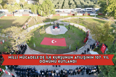 Milli Mücadele'de İlk Kurşunun Atılışının 107. Yıl Dönümü Kutlandı