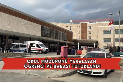 Okul Müdürünü Yaralayan Öğrenci ve Babası Tutuklandı