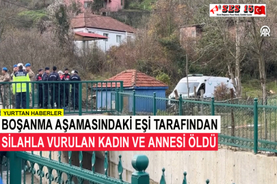 Boşanma Aşamasındaki Eşi Tarafından Silahla Vurulan Kadın Ve Annesi Öldü