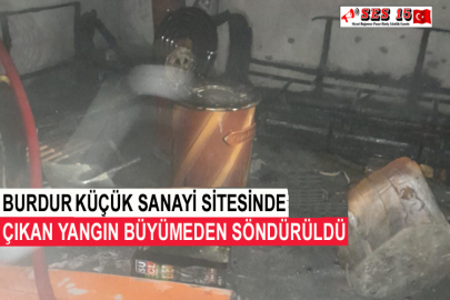 Burdur Küçük Sanayi Sitesinde Çıkan Yangın Büyümeden Söndürüldü