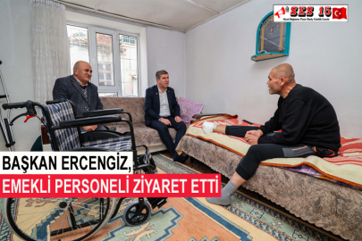 Başkan Ercengiz, Emekli Personeli Ziyaret Etti