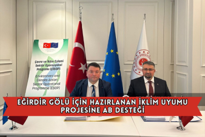 Eğirdir Gölü İçin Hazırlanan İklim Uyumu Projesine AB Desteği