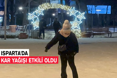 Isparta'da Kar Yağışı Etkili Oldu