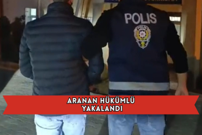 Aranan Hükümlü Yakalandı
