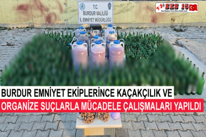 Burdur Emniyet Ekiplerince Kaçakçılık Ve Organize Suçlarla Mücadele Çalışmaları Yapıldı