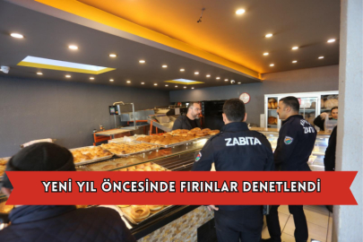 Yeni Yıl Öncesinde Fırınlar Denetlendi