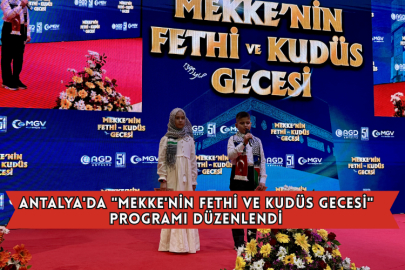 Antalya'da "Mekke'nin Fethi ve Kudüs Gecesi" Programı Düzenlendi