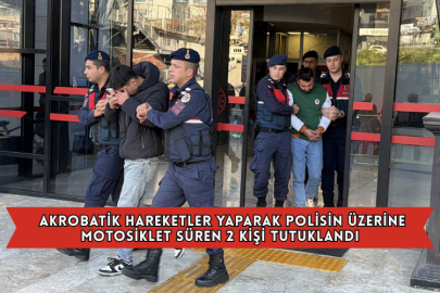 Akrobatik Hareketler Yaparak Polisin Üzerine Motosiklet Süren 2 Kişi Tutuklandı