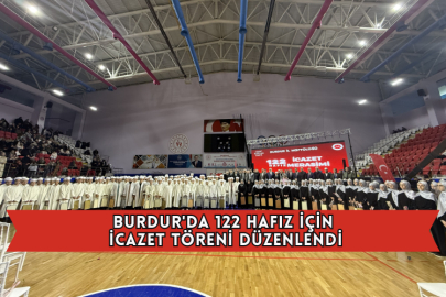 Burdur'da 122 Hafız İçin İcazet Töreni Düzenlendi