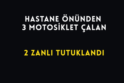 Hastane Önünden 3 Motosiklet Çalan 2 Zanlı Tutuklandı
