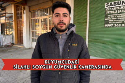 Kuyumcudaki Silahlı Soygun Güvenlik Kamerasında