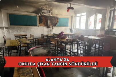 Alanya'da Okulda Çıkan Yangın Söndürüldü
