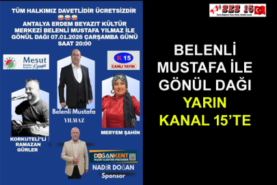 Belenli Mustafa İle Gönül Dağı Yarın Kanal 15’te