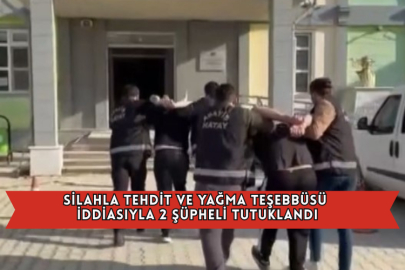 Silahla Tehdit Ve Yağma Teşebbüsü İddiasıyla 2 Şüpheli Tutuklandı